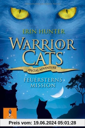Warrior Cats - Special Adventure. Feuersterns Mission (Gulliver)